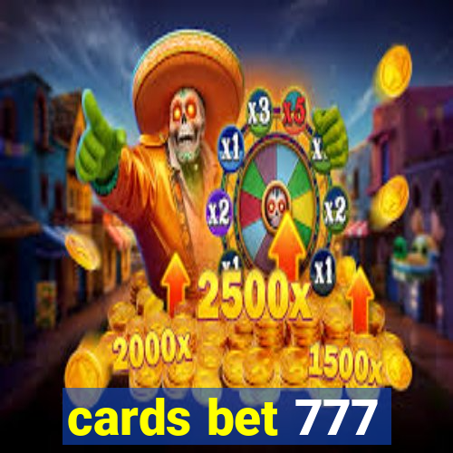 cards bet 777